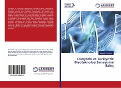 Dünyada ve Türkiye'de Biyoteknoloji Sanayisine Bak¿¿