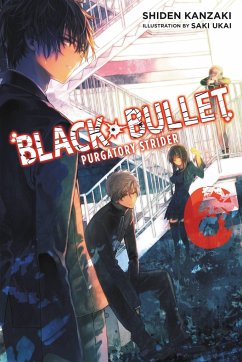 Black Bullet, Volume 6 - Kanzaki, Shiden