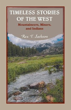 Timeless Stories of the West - Jackson, Rex T