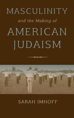 Cover Masculinity and the Making of American Judaism