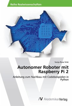 Autonomer Roboter mit Raspberry Pi 2 - Vrisk, Sonja Rosa