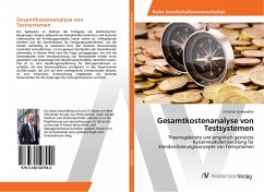 Gesamtkostenanalyse von Testsystemen - Gröbmüller, Christian