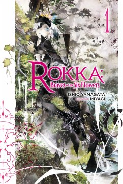 Rokka: Braves of the Six Flowers, Volume 1 - Yamagata, Ishio