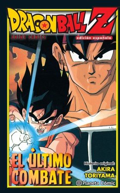 Dragon Ball Z, El último combate - Toriyama, Akira