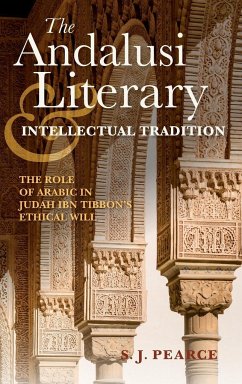 The Andalusi Literary and Intellectual Tradition - Pearce, Sarah J