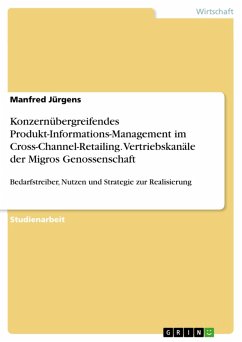 Konzernübergreifendes Produkt-Informations-Management im Cross-Channel-Retailing. Vertriebskanäle der Migros Genossenschaft (eBook, PDF)