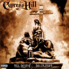 Till Death Do Us Part - Cypress Hill