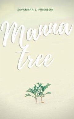 Manna Tree (eBook, ePUB) - Frierson, Savannah J.