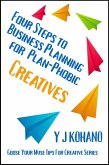 Four Steps to Business Planning for Plan-Phobic Creatives (Goose Your Muse Tips for Creatives) (eBook, ePUB)