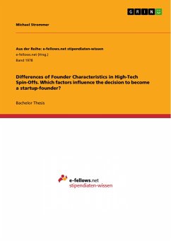 Differences of Founder Characteristics in High-Tech Spin-Offs. Which factors influence the decision to become a startup-founder? (eBook, PDF) - Strommer, Michael