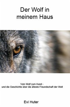 Der Wolf in meinem Haus (eBook, ePUB) - Huter, Evi