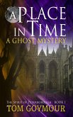 A Place in Time (The Spirit of Peterborough, #1) (eBook, ePUB)