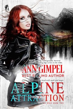 Alpine Attraction (Alphas in the Wild, #2) (eBook, ePUB) - Gimpel, Ann