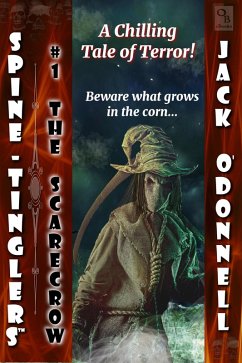 The Scarecrow (Spine-Tinglers, #1) (eBook, ePUB) - O'Donnell, Jack