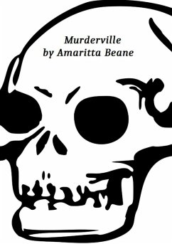 Murderville (eBook, ePUB) - Beane, Amaritta Murderville (eBook, ePUB) - Beane, Amaritta