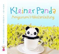 Kleiner Panda Amigurumi Häkelanleitung (eBook, ePUB) - Thawornsupacharoen, Sayjai