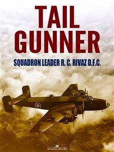 Tail Gunner (eBook, ePUB) - C. Rivaz, R.