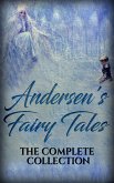 Andersen's Fairy Tales: The complete collection (eBook, ePUB)