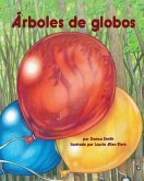 Los Árboles de Globos (Balloon Trees)
