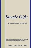 Simple Gifts: Your relationships as a spiritual path