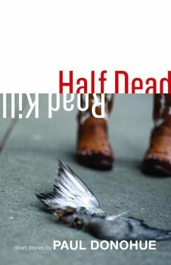 Half Dead Roadkill - Donohue, Paul