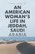 An American Woman's Life in Jeddah,... - Bild 1
