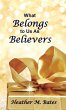 What Belongs to Us As Believers - Bild 1