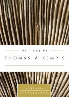Writings of Thomas à Kempis - À Kempis, Thomas