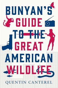 Bunyan's Guide To The Great American Wildlife - Canterel, Quentin