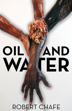 Oil and Water - Chafe, Robert