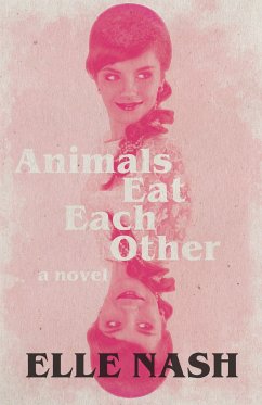 Animals Eat Each Other - Nash, Elle
