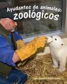 Ayudantes de Animales: Zoológicos (Animal Helpers: Zoos)