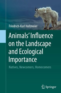 Animals' Influence on the Landscape and Ecological Importance - Holtmeier, Friedrich-Karl