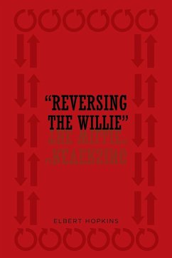 &quote; Reversing The Willie&quote;
