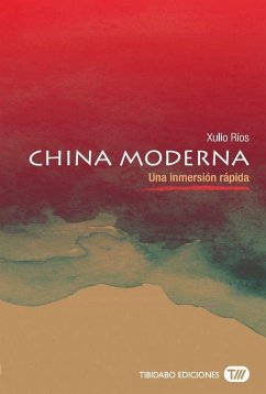 China moderna : una inmersión rápida - Ríos Paredes, Xulio
