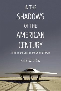 In the Shadows of the American Century - McCoy, Alfred W