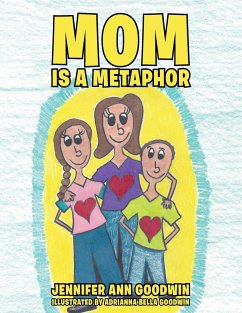 Mom is a Metaphor - Goodwin, Jennifer Ann