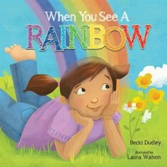 When You See a Rainbow - Dudley, Becki