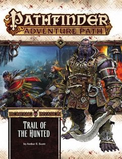 Pathfinder Adventure Path: Ironfang Invasion Part 1 of 6-Trail of the Hunted - Scott, Amber E