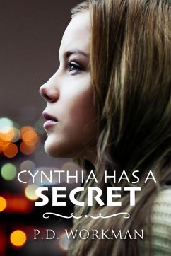 Cynthia Has a Secret - Workman, P. D.