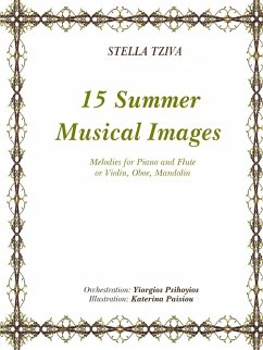 15 Summer Musical Images Melodies for Piano & Flute or Violin, Oboe, Mandolin - Tziva, Stella
