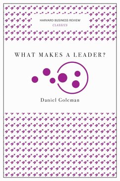 What Makes a Leader? - Goleman, Daniel