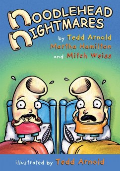 Noodlehead Nightmares - Arnold, Tedd; Hamilton, Martha; Weiss, Mitch