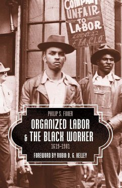 Organized Labor and the Black Worker, 1619-1981 - Foner, Philip S.