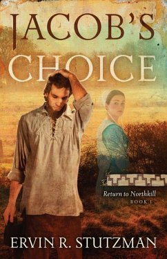 Jacob's Choice - Stutzman, Ervin R