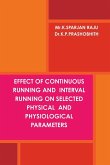 EFFECT OF CONTINUOUS RUNNING AND INTERVAL RUNNING ON SELECTED PHYSICAL AND PHYSIOLOGICAL PARAMETERS