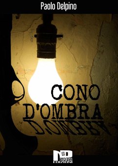 Cono d'ombra (eBook, ePUB) - Delpino, Paolo