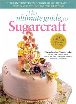 The Ultimate Guide to Sugarcraft - Murfitt, Janice; Baber, Ann; Bradshaw, John; Smith, Anne