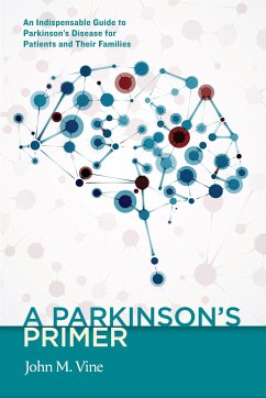 A Parkinson's Primer - Vine, John M