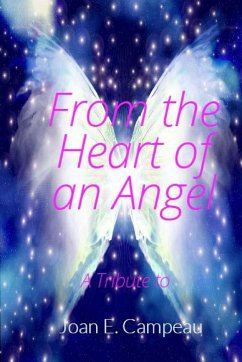 From the Heart of an Angel - Campeau, Joan E.